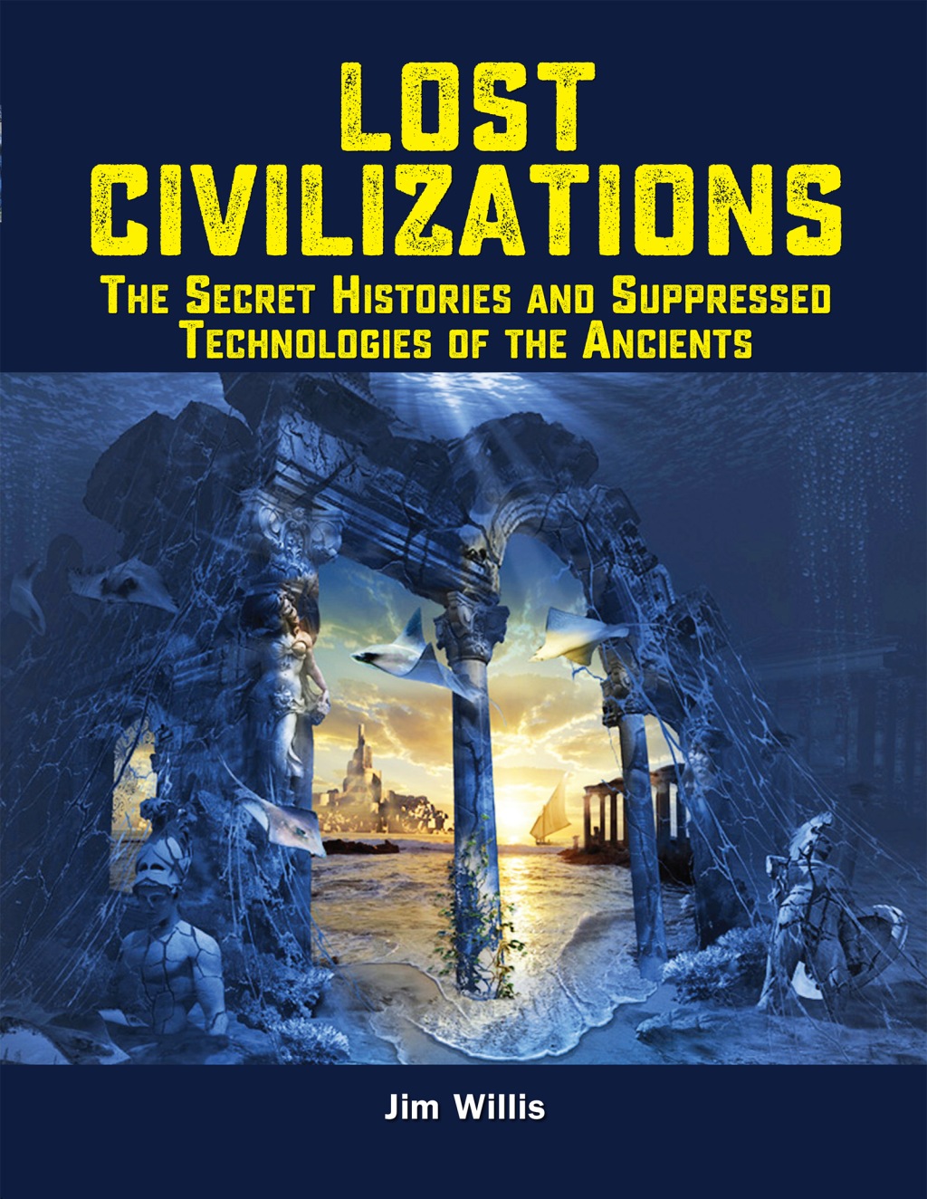 Unveiling the Mysteries of Lost Civilizations